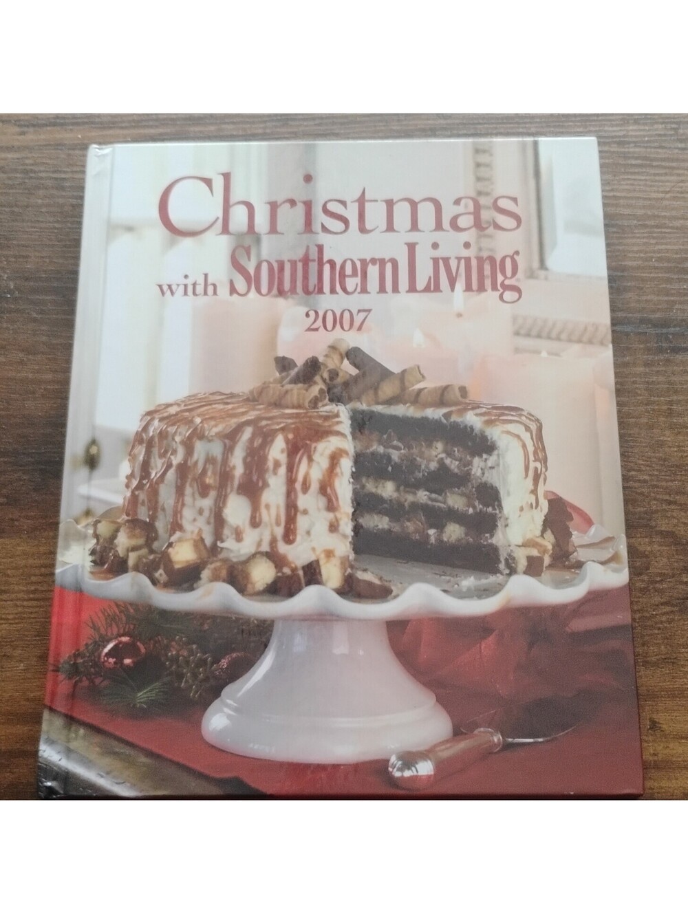 Oxmoor House Christmas with Southern Living 2007 Hardcover Illustrated Cookbook